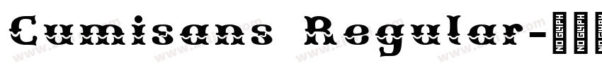 Cumisans Regular字体转换